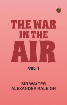 The War in the Air; Vol. 1