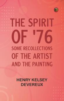 The spirit of '76: Some recollections of the artist and the painting