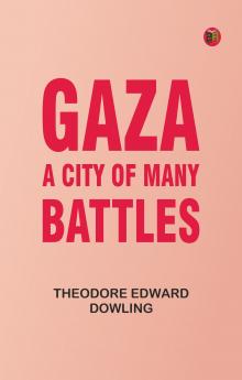 Gaza: A City of Many Battles