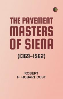 The Pavement Masters of Siena (1369-1562)