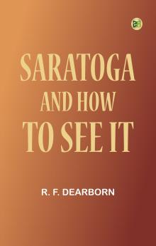 Saratoga and How to See It
