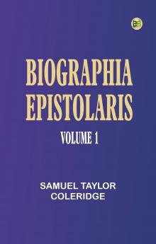 Biographia Epistolaris Volume 1