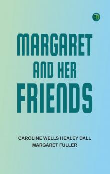 Margaret and Her Friends