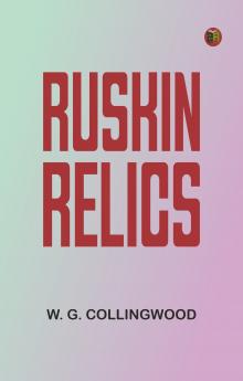 Ruskin Relics