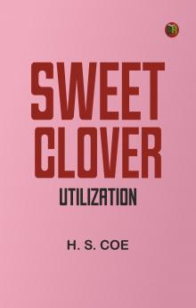 Sweet Clover: Utilization