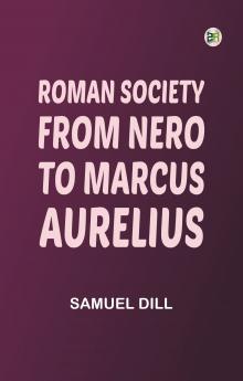 Roman Society from Nero to Marcus Aurelius