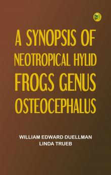 A Synopsis of Neotropical Hylid Frogs Genus Osteocephalus