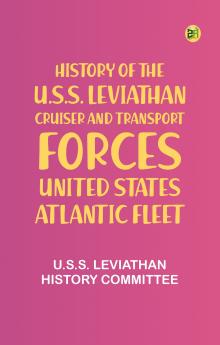 History of the U.S.S. Leviathan cruiser and transport forces United States Atlantic fleet