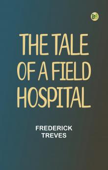 The Tale of a Field Hospital