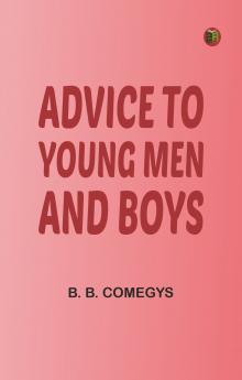 Advice to young men and boys
