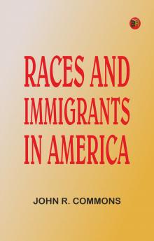 Races and Immigrants in America