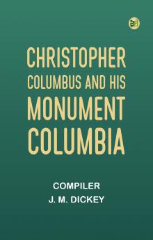 Christopher Columbus and His Monument Columbia