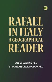 Rafael in Italy: A Geographical Reader