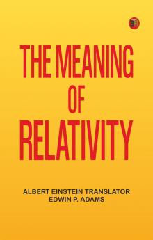 The Meaning of Relativity