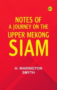 Notes of a Journey on the Upper Mekong Siam