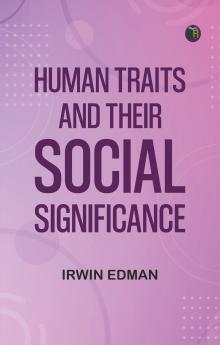 Human Traits and their Social Significance
