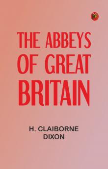 The Abbeys of Great Britain