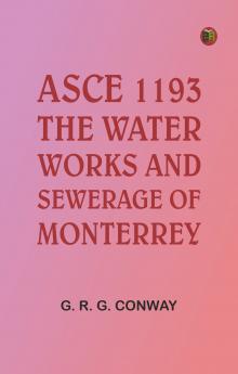 ASCE 1193: The Water-Works and Sewerage of Monterrey