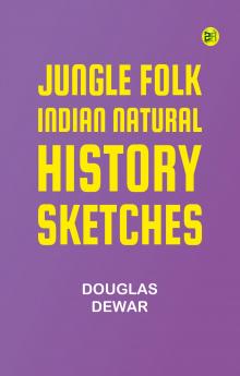 Jungle Folk: Indian Natural History Sketches