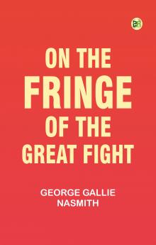 On the Fringe of the Great Fight