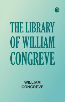 The Library of William Congreve