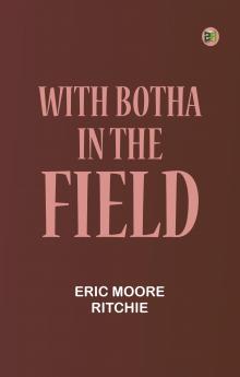 With Botha in the Field