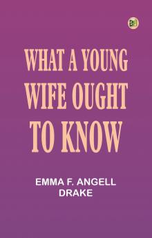 What a Young Wife Ought to Know