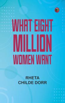 What eight million women want