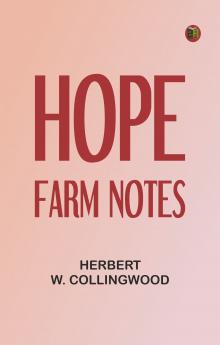 Hope Farm Notes