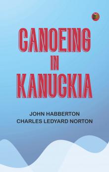 The Houseboat Book: The Log of a Cruise from Chicago to New Orleans