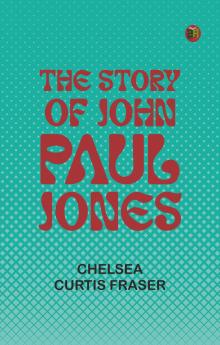 The Story of John Paul Jones