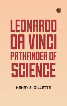 Leonardo da Vinci Pathfinder of Science