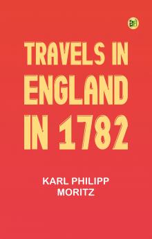 Travels in England in 1782