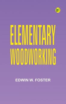 Elementary woodworking