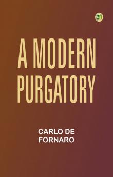 A Modern Purgatory