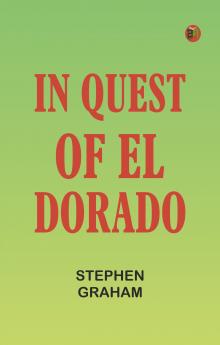 In Quest of El Dorado