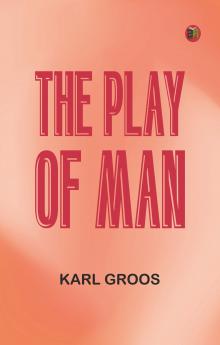 The Play of Man