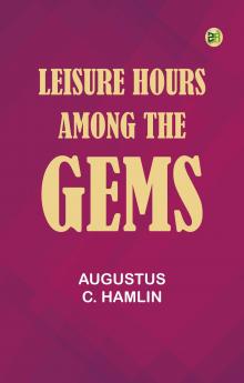 Leisure hours among the gems