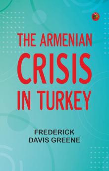 The Armenian Crisis in Turkey