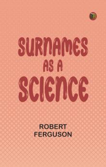 Heads and Tales : or Anecdotes and Stories of Quadrupeds and Other Beasts Chiefly Connected with Incidents in the Histories of More or Less Distinguished Men.