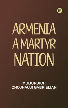 Armenia a martyr nation