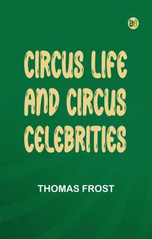 Circus Life and Circus Celebrities