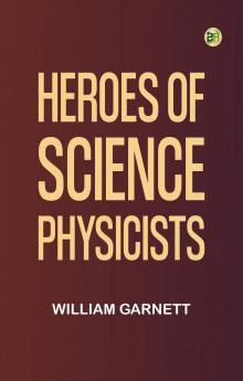Heroes of Science: Physicists