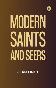 Modern Saints and Seers