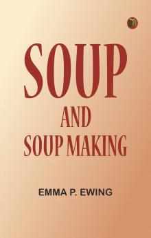 Soup and Soup Making