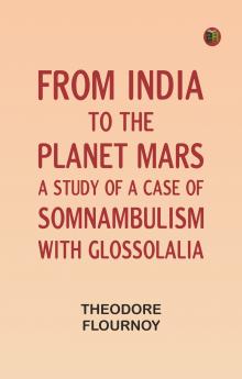 From India to the planet Mars: A study of a case of somnambulism with glossolalia