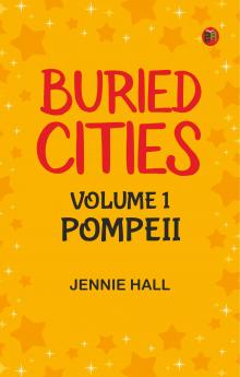 Buried Cities Volume 1: Pompeii