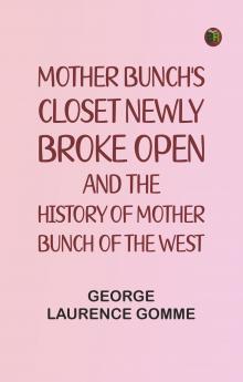 Mother Bunch's Closet Newly Broke Open and the History of Mother Bunch of the West