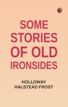 Some Stories of Old Ironsides