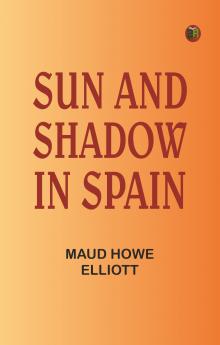 Sun and Shadow in Spain